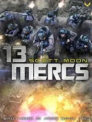 13 Mercs: A Military SciFi Epic