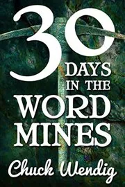 30 Days in the Word Mines