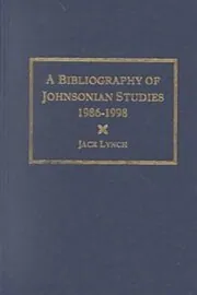 A Bibliography Of Johnsonian Studies, 1986 1998