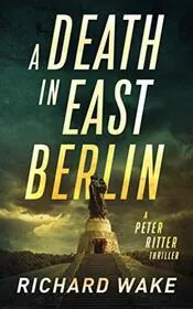 A Death in East Berlin