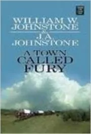 A Town Called Fury