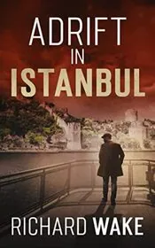 Adrift in Istanbul