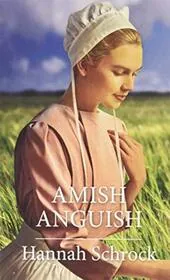 Amish Anguish