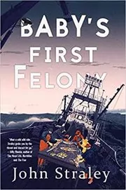 Baby's First Felony