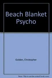 Beach Blanket Psycho