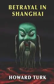 Betrayal in Shanghai