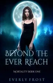 Beyond the Ever Reach