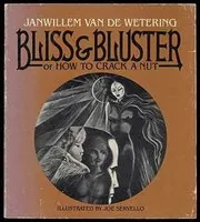 Bliss and Bluster, Or, How to Crack a Nut