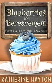 Blueberries and Bereavement