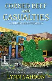 Corned Beef and Casualties (A Tourist Trap Mystery Book 4)