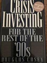 Crisis Investing for the Rest of the '90s