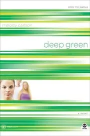Deep Green: Color Me Jealous