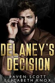 Delaney's Decision