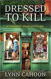 Dressed To Kill (A Tourist Trap Mystery)