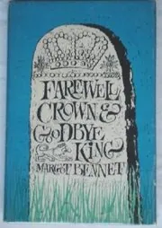 Farewell Crown and Goodbye King