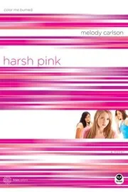 Harsh Pink: Color Me Burned