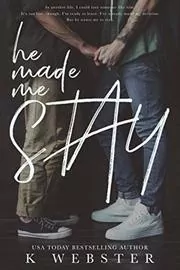 He Made Me Stay