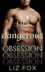 His Dangerous Obsession