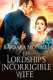 His Lordship's Incorrigible Wife