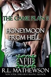 Honeymoon from Hell V / The Game Plan's Honeymoon from Hell