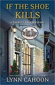 If the Shoe Kills (A Tourist Trap Mystery)