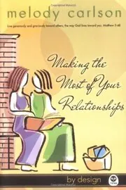 Making the Most of Your Relationships