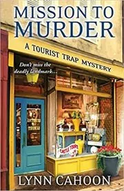 Mission to Murder (A Tourist Trap Mystery)