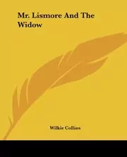 Mr. Lismore And The Widow