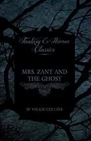 Mrs. Zant and the Ghost