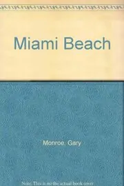 My Love Affair with Miami Beach