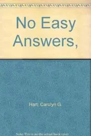 No Easy Answers