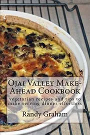 Ojai Valley Make-Ahead Cookbook