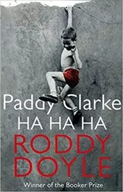 Paddy Clarke, Ha Ha Ha