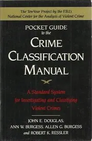 Pocket Guide to the Crime Classification Manual