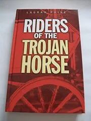Riders of the Trojan Horse