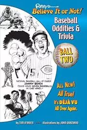 Ripley's Believe It or Not! Baseball Oddities and Trivia - Ball Two!