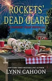 Rockets' Dead Glare (Kindle Single) (A Tourist Trap Mystery)