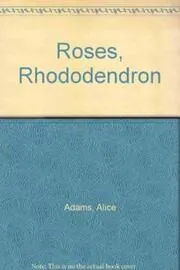 Roses, Rhododendron