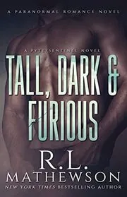 Tall, Dark and Furious