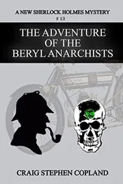 The Adventure of the Beryl Anarchists