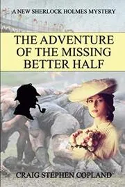 The Adventure of the Missing Better Half