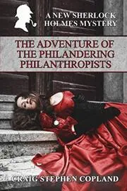 The Adventure of the Philandering Philanthropists