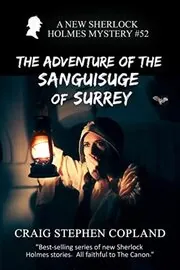 The Adventure of the Sanguisurge of Surrey
