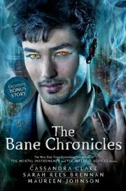 The Bane Chronicles Complete Collection