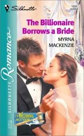 The Billionaire Borrows a Bride