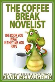 The Coffee Break Novelist