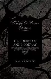 The Diary of Anne Rodway