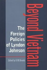 The Foreign Policies of Lyndon Johnson