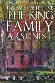 The King Family Arsonist