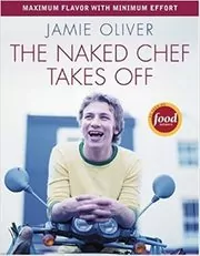 The Naked Chef Takes Off by Jamie Oliver- Description & Similar Books